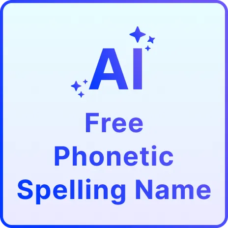 Free AI Phonetic Spelling Name Generator, Free Phonetic Name Spelling Maker Online